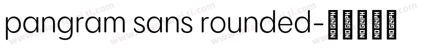 pangram sans rounded字体转换